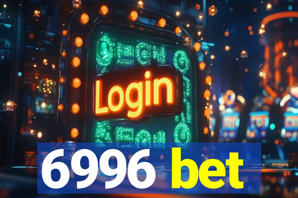 6996 bet